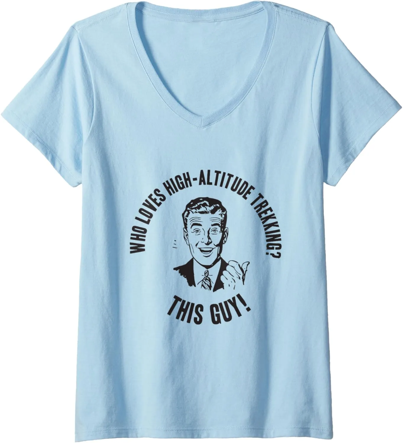 Adventure - Who Loves High-Altitude Trekking? This Guy! V-Neck T-Shirt
