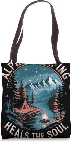 Alpine Camping Heals the Soul Alpine Camping Tote Bag