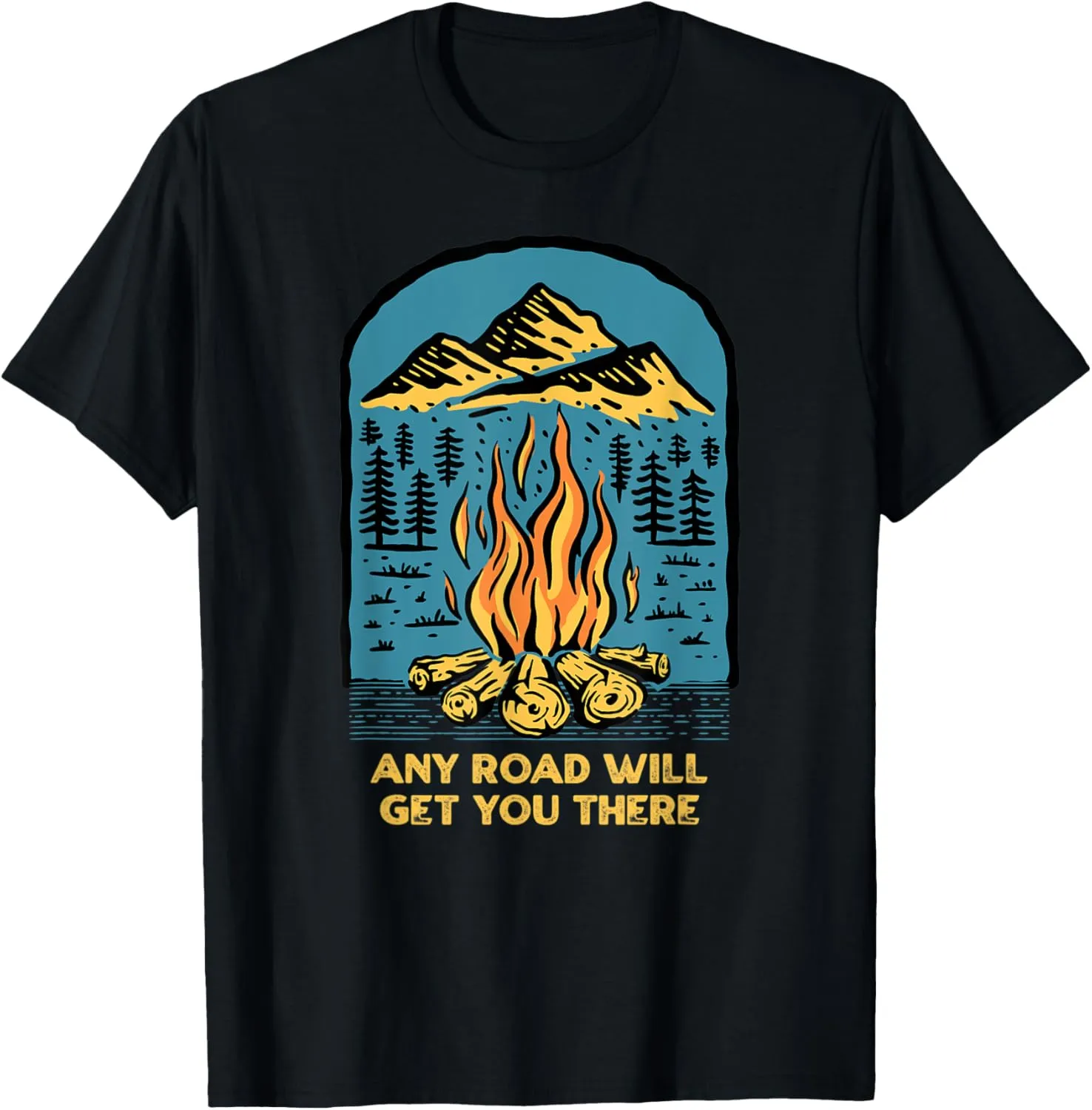 Any Road Will Get You There Hiking Mountain Hiker Summit T-Shirt