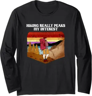 Hiking Peaks my Interest Hiker Wildlife Trail Outdoor Trip Long Sleeve T-Shirt