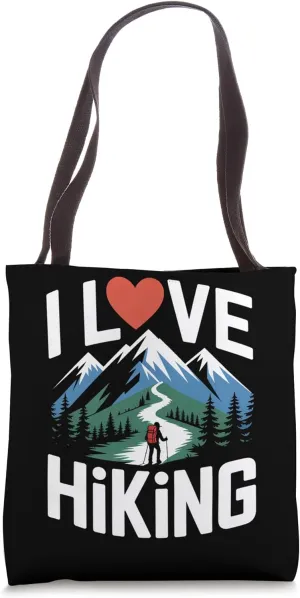 I Love Hiking Nature Mountains Adventure Wilderness Trekking Tote Bag