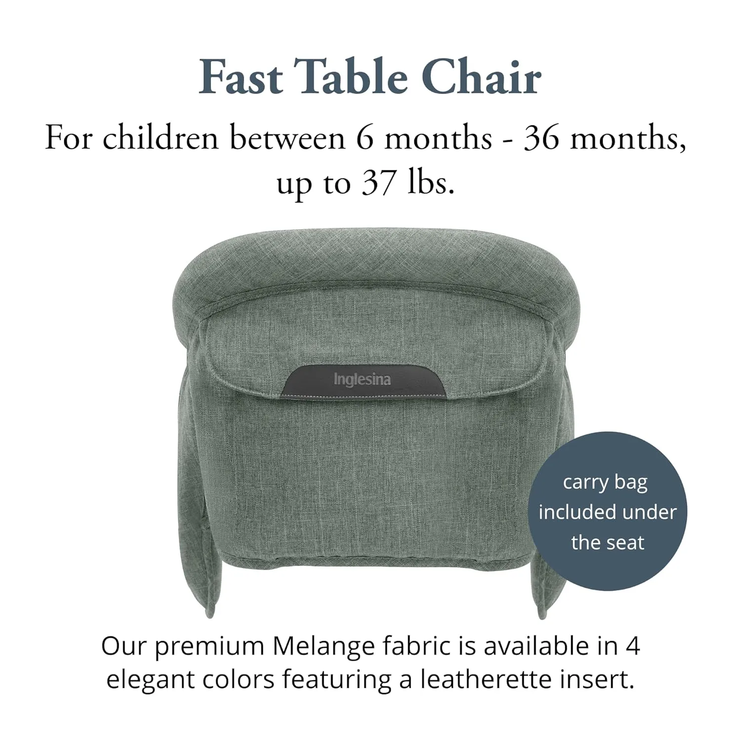 Inglesina Fast Table Chair, Pine Green Melange - Portable Baby High Chair - for Babies & Toddlers up to 37 lbs - Fits Tables 0.8'' to 3.5'' Thick - Compact & Easy to Use - Travel Bag Included