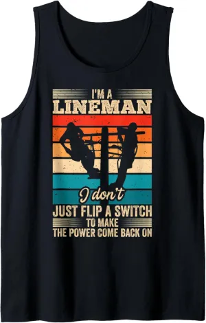 Power Lineman Quote Pole Climbing Electrician Flip A Switch Tank Top