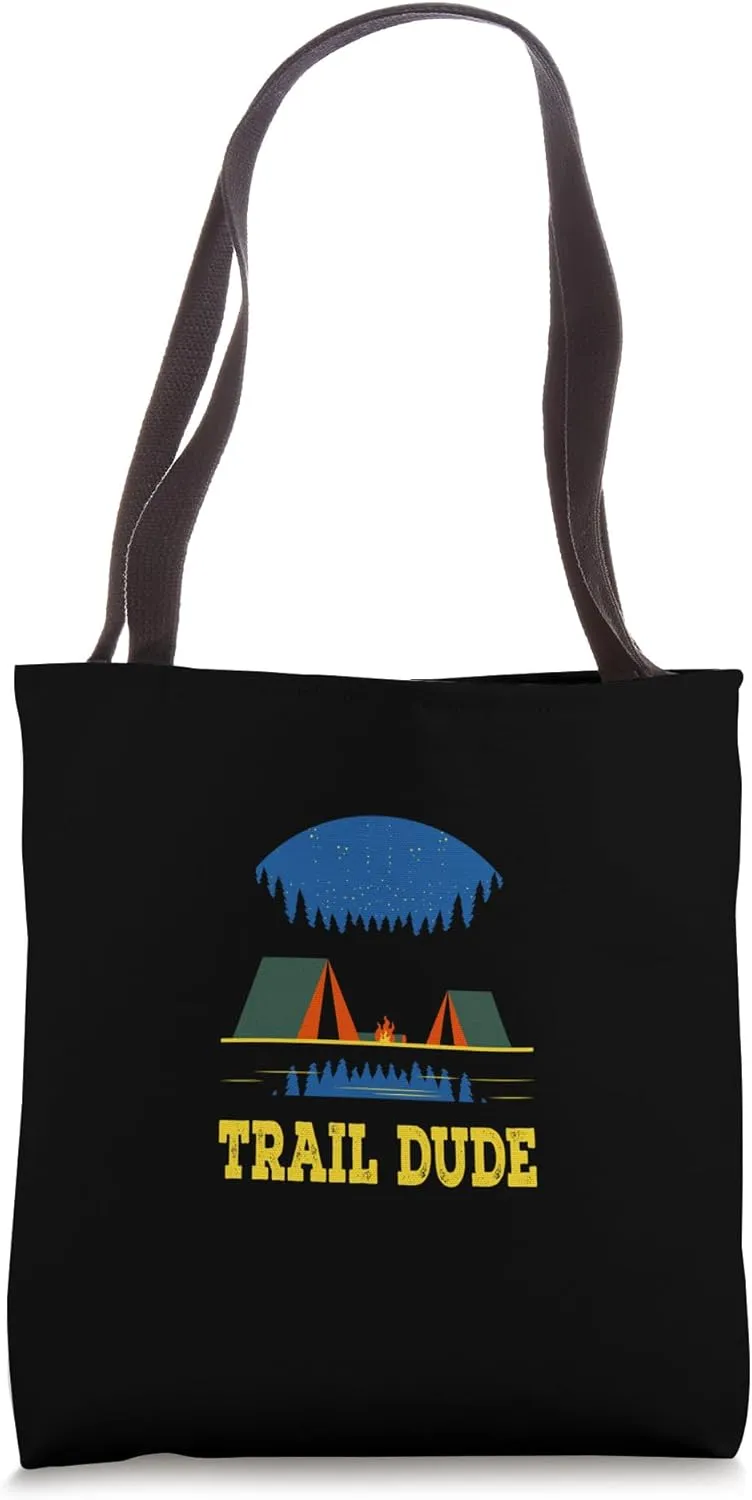Trail Dude Hiking Mountain Hiker Summit Wildlife Trip Tote Bag