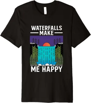 Waterfalls Make Me Happy Water Hiking Hike Trekking Hiker Premium T-Shirt