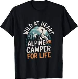 Wild at Heart Alpine Camper for Life Alpine Camping T-Shirt