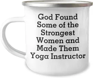 Yoga Instructor Gifts for Men Women Friends Coworkers Family - God Found Some Of The Strongest Women And Made Them Yoga Instructors - Eco Camping Mug